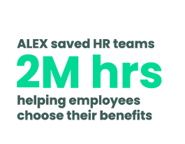 ALEX saved HR teams 2 million hours helping employees choose their benefits